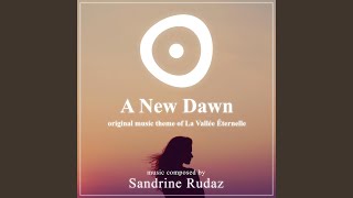 A New Dawn (From &quot;The Eternal Valley&quot; Original Soundtrack)