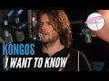 Kongos - I Want To Know (Live at the Edge ...