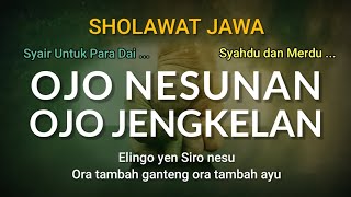 Download lagu OJO NESUNAN | Sholawat Jawa mp3 Download lagu OJO NESUNAN | Sholawat Jawa mp3