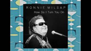 Ronnie Milsap -- How Do I Turn You On
