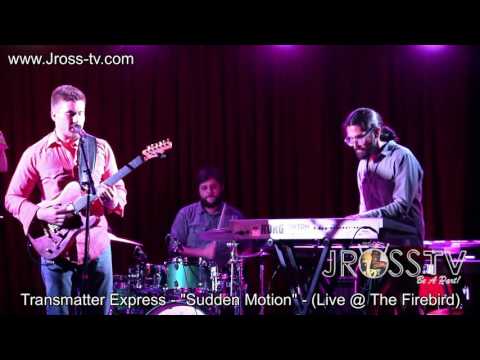 James Ross @ Transmatter Express - "Sudden Motion" - www.Jross-tv.com (St. Louis)
