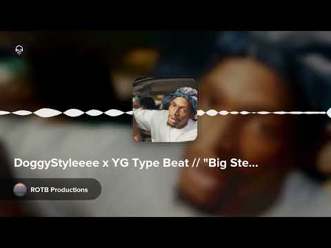 DoggyStyleeee x YG Type Beat // "Big Stepper"Westcoast Type Beat by ROTB Productions