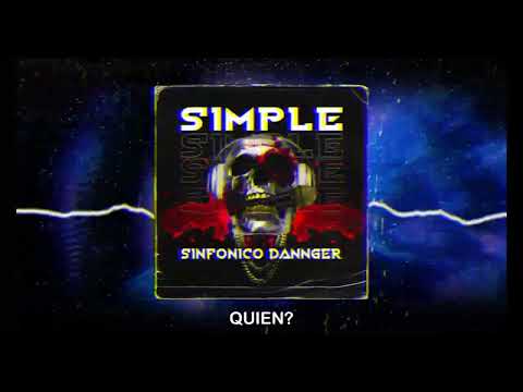 Sinfónico Dannger - Simple - A.K.A SD Prod By Dankerbeatz #WrdlMafia