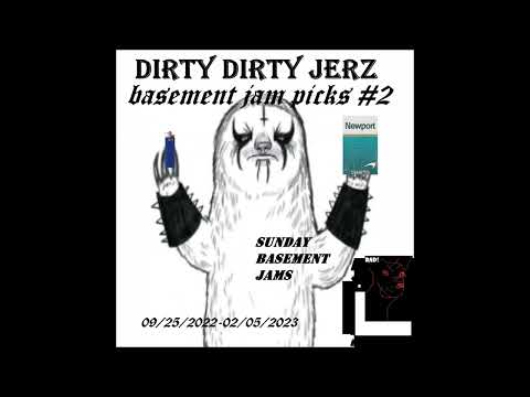dirty dirty jerz: best of the basement jams vol. 2