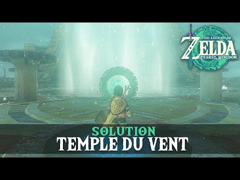 Zelda Tears of the Kingdom - Solution du TEMPLE DU VENT (Babile) Mécanismes & Glagayla