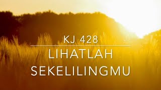 Download lagu KJ 428 LIHATLAH SEKELILINGMU | HYMN (WARM VERSION) mp3 Download lagu KJ 428 LIHATLAH SEKELILINGMU | HYMN (WARM VERSION) mp3