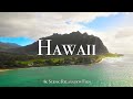 Hawaii 4K - Scenic Relaxation Film with Calming Music