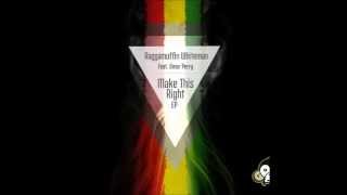 Raggamuffin Whiteman Feat. Omar Perry - Make This Right EP