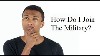 How to Join the Military