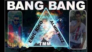 Emil Riko Ft Almir Wizz - Bang Bang (Audio)
