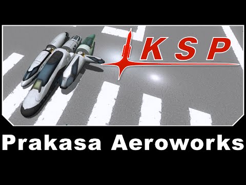KSP Mods - Prakasa Aeroworks