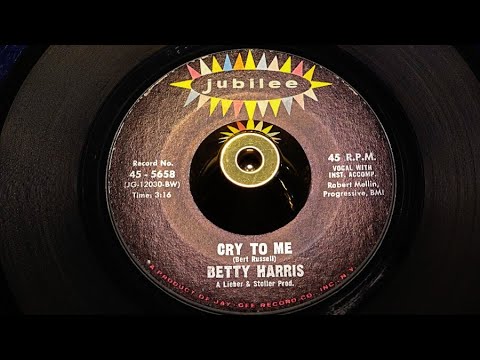 Betty Harris ‎– Cry To Me - Jubilee ‎– 45-5456