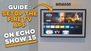 How to setup Amazon Fire TV natively on Echo Show 15
