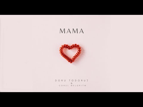 Doru Todoruț & Corul Meloritm - MAMA (Antena 1)
