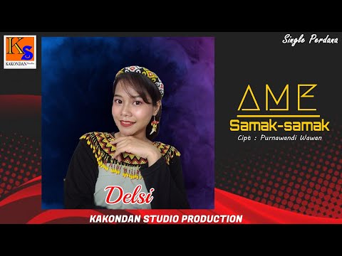 Single Perdana -  Delsi  Ame Samak-samak  (Official Video Musik)