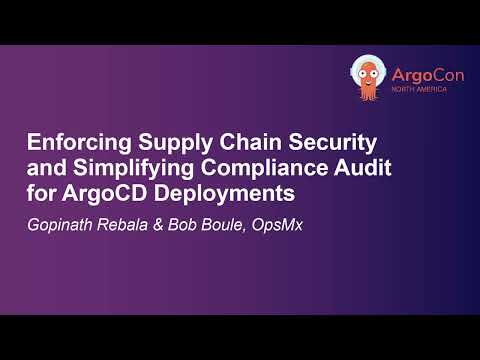 Enforcing Supply Chain Security and Simplifying Compliance Audit... Gopinath Rebala & Bob Boule