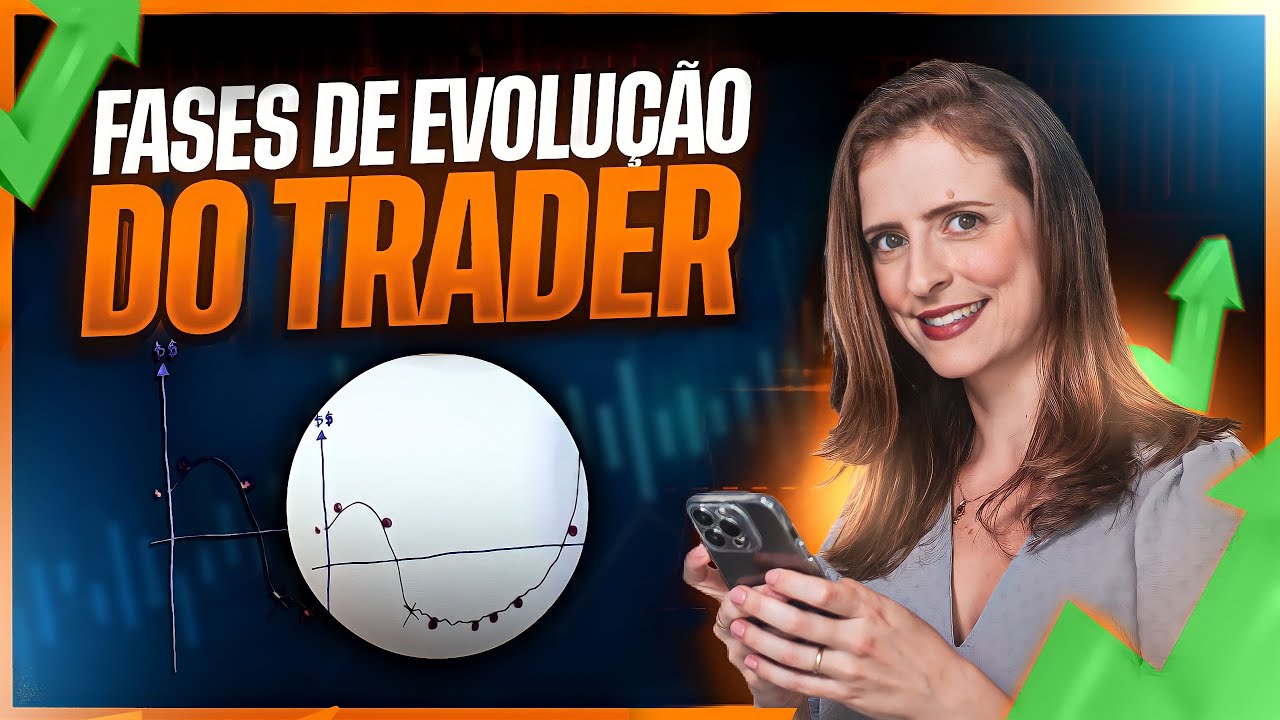 AS 7 FASES DE EVOLUÇÃO DO TRADER NO MERCADO FINANCEIRO