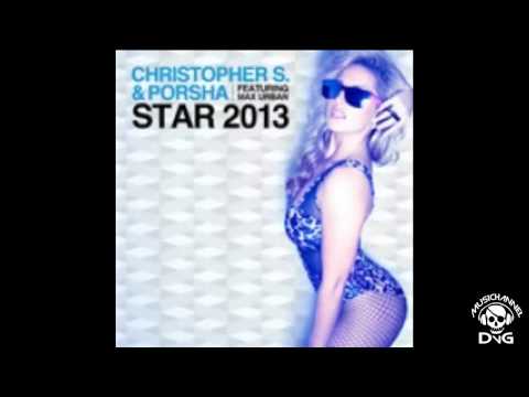 Christopher S. & Porsha feat Max Urban - Star 2013