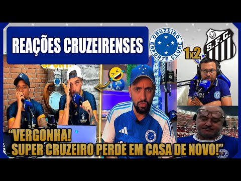 REAÇÕES CRUZEIRENSES - CRUZEIRO 1x2 SANTOS - BRASILEIRÃO 2025 - VAMOS RIR DO CRUZEIRO!