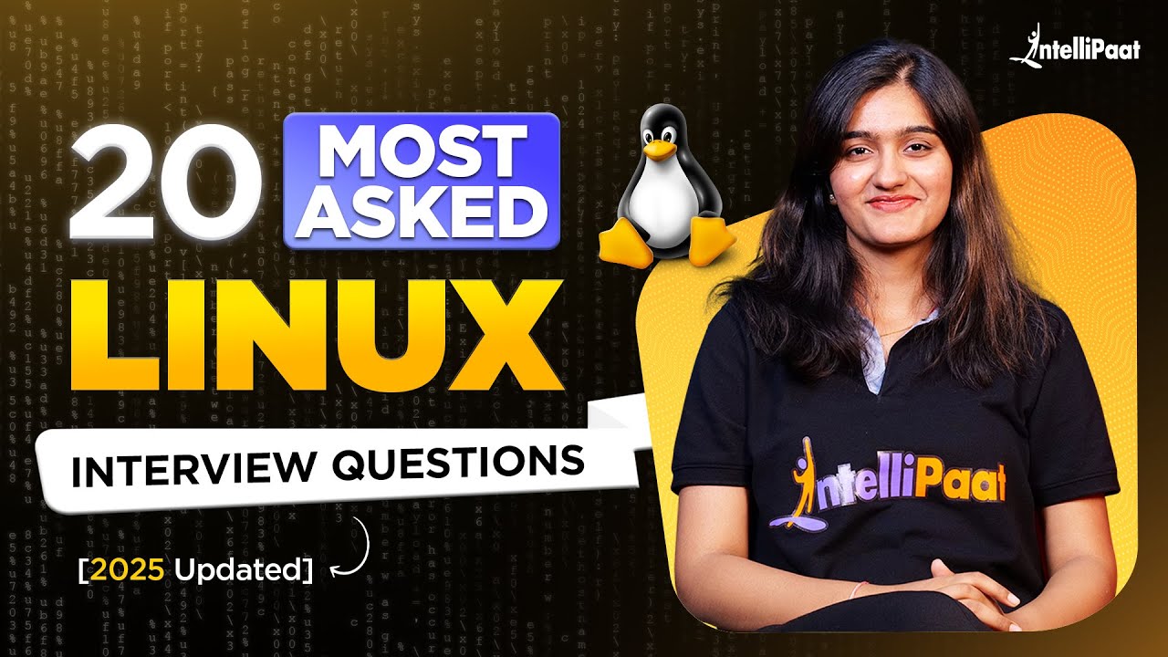 20 Most Asked Linux Interview Questions 2025 | Linux Interview Questions & Answers | Intellipaat