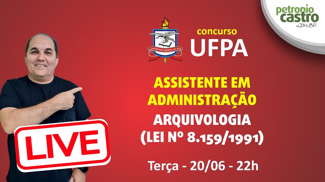 LIVE UFPA - ARQUIVOLOGIA - Lei nº 8.159/1991 - Petronio Castro