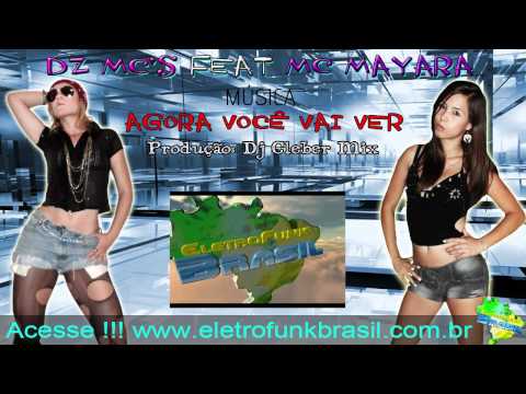 Dz Mc's Feat Mc Mayara - Agora você vai ver ( Produção Dj Cleber Mix )