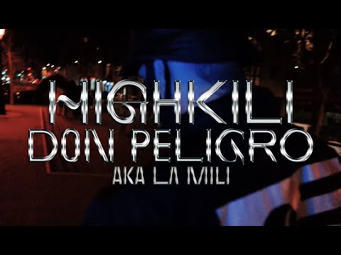 AKA LA MILI  - HIGHKILI x DON PELIGRO