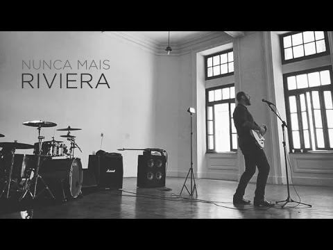 Riviera - Nunca Mais (clipe oficial)
