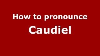 How to pronounce Caudiel