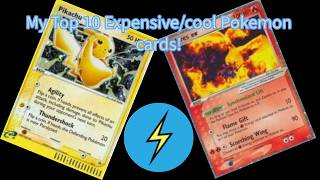 MY TOP 10 MOST EXPENSIVE POKEMON CARDS!