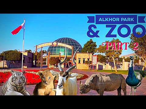 AL KHOR PARK AND ZOO Part 2 || Best place to visit || #qatar #zoo #doha #creativelife حديقة الخور