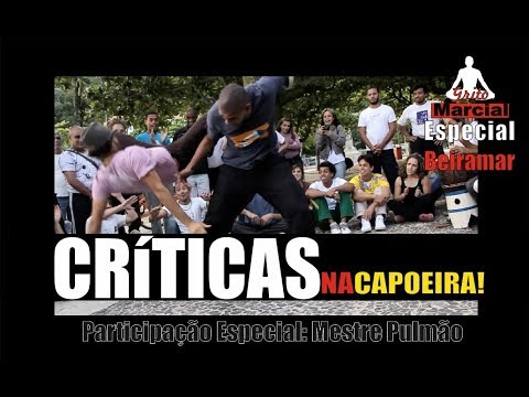 Criticas! por Mestre Itapuã Beiramar.