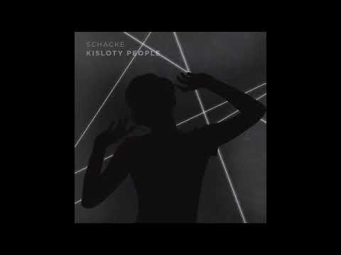 Schacke - Kisloty People