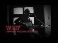 Rise Against - Hero of War (Nowhere Acoustic Sessions)