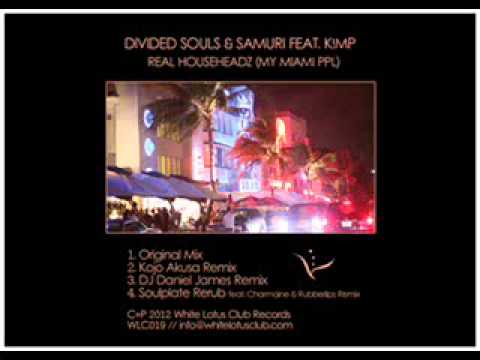 Divided Souls and Samuri feat K!mp - Real Househeadz (Soulplate Rerub feat Rubberlips)