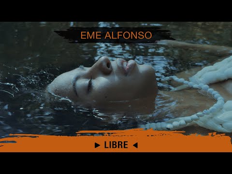 Eme Alfonso - Libre (Vídeo Oficial)