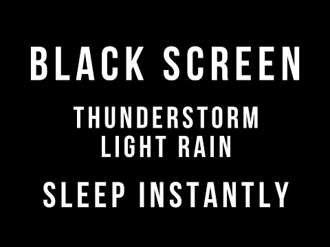 LIGHT RAIN and THUNDERSTORM Sounds for Sleeping 3 HOURS BLACK SCREEN Thunder Sleep Study Relaxation