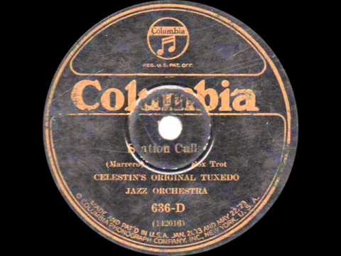 Celestin's Original Tuxedo Jazz Orchestra - Station Calls - 1926