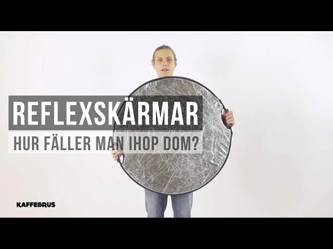 Hur fäller man ihop en reflexskärm?