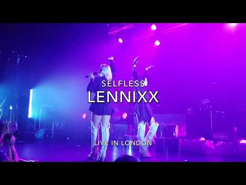 Lennixx - Selfless - Live  in London