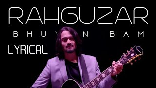 Bhuvan Bam- Rahguzar | Official Lyrical Video |