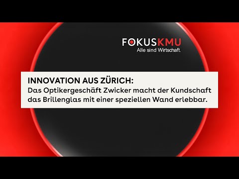 Zwicker: Das innovative Optikergeschäft in Zürich.