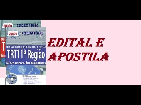 Edital do Concurso Técnico Judiciário TRT 11ªRegião 2017