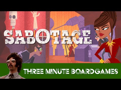 Sabotage in about 3 minutes