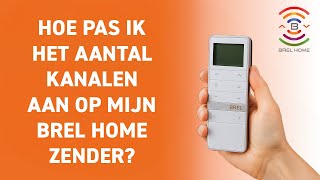 Hoe pas ik het aantal kanalen aan op mijn BREL HOME zender