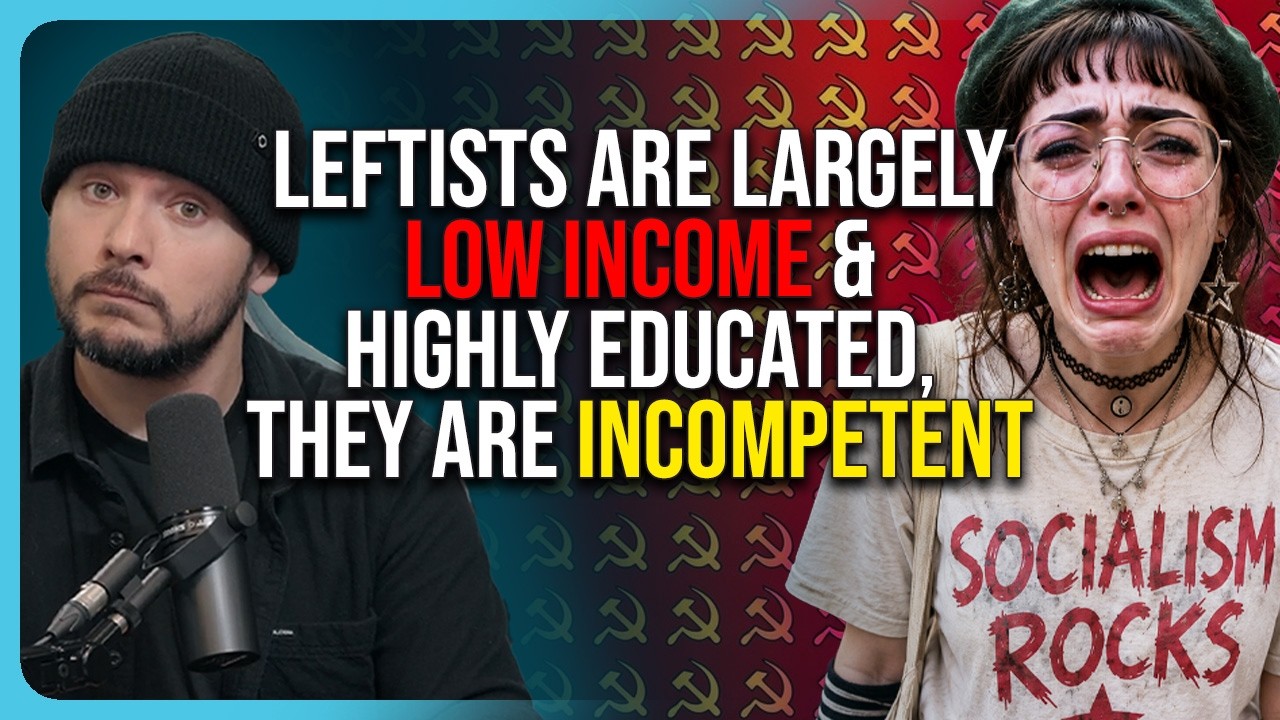 Leftists Are Largely Low Income & Highly Educated, They Are INCOMPETENT
