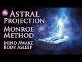 Astral Projection Guided Meditation ✨Monroe Method: Mind Awake Body Asleep (OBE, Schumann Resonance)