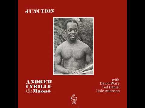 Andrew Cyrille & Māōnō - Junction (1976)