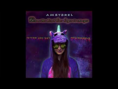 amst3rel - When a star dies, it lives longer in our eyes (visualizer)