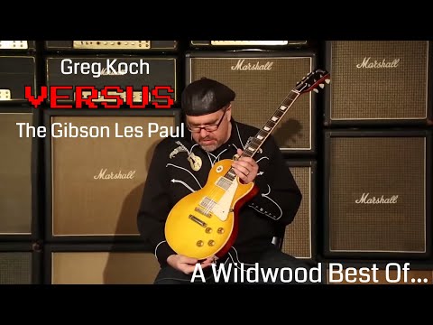 Greg Koch VS The Gibson Les Paul  •  A Wildwood Best Of...